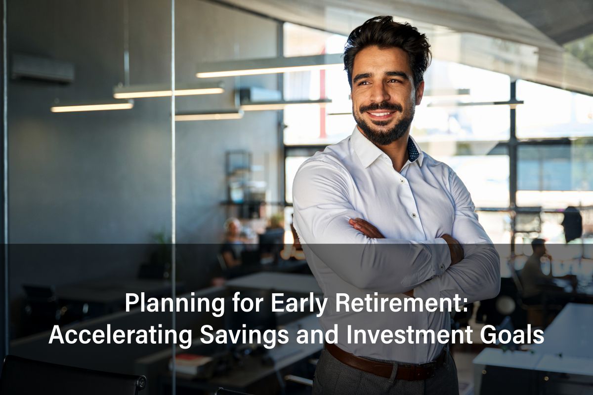 Discover tips for planning for early retirement, including strategies to accelerate your savings and investments.