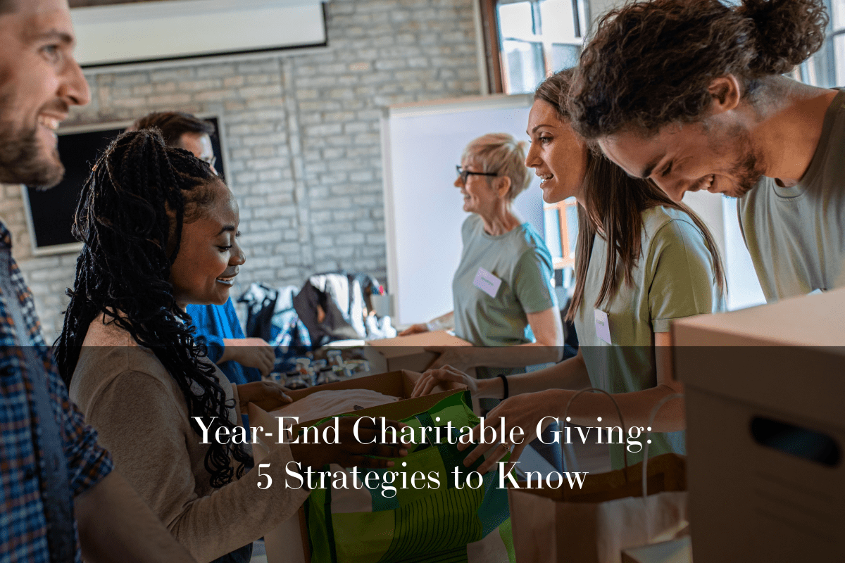 Year-end charitable giving could be a great way to reduce your tax liability while making a difference in others’ lives.
